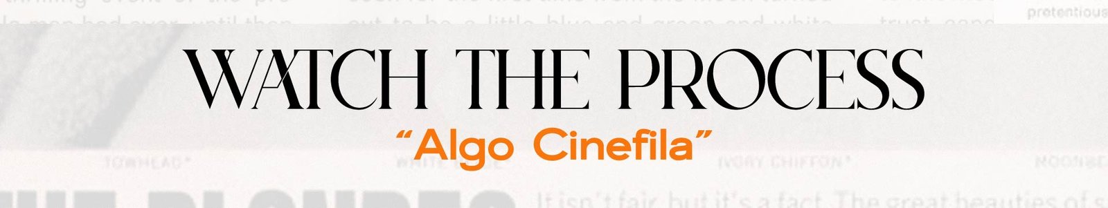 Process algo cinefila